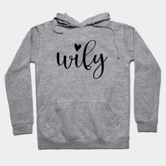 Wify - Wife Hoodie by KC Happy Shop